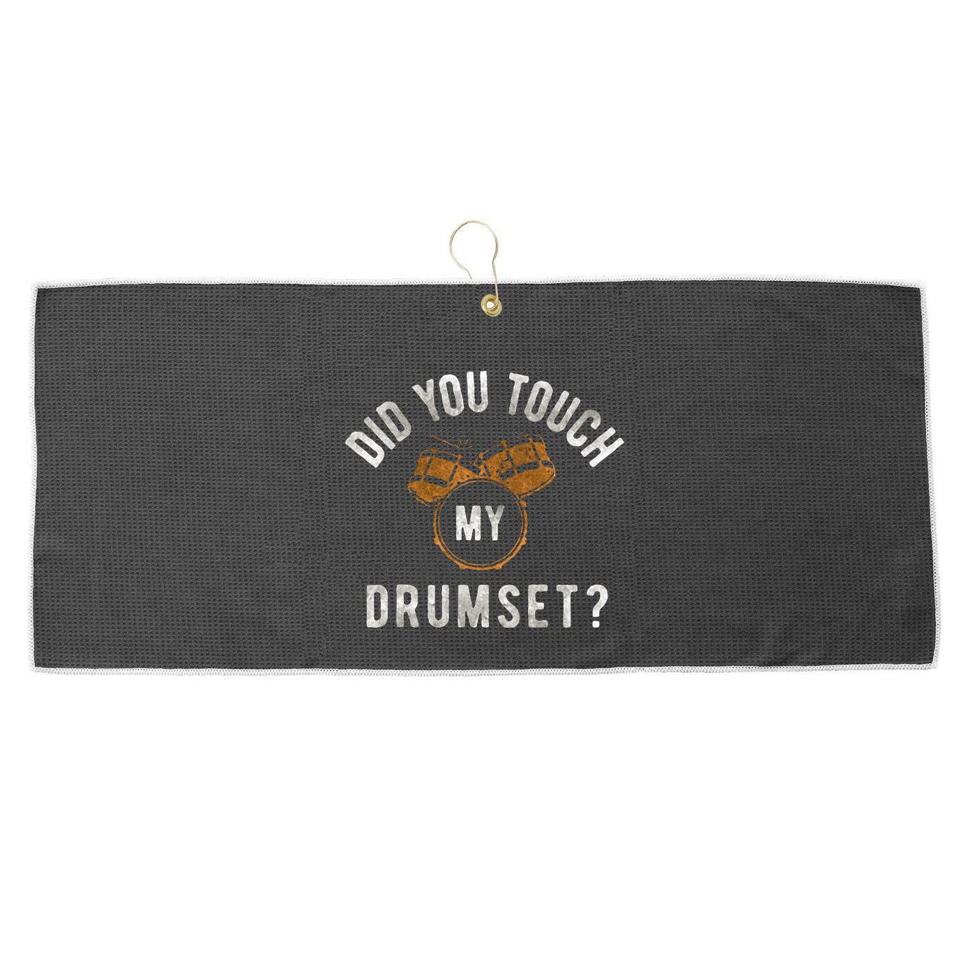 Vintage Did You Touch My Drumset Drummer Humor Large Microfiber Waffle Golf Towel