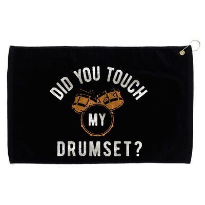 Vintage Did You Touch My Drumset Drummer Humor Grommeted Golf Towel
