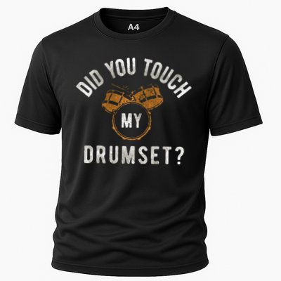 Vintage Did You Touch My Drumset Cooling Performance Crew T-Shirt