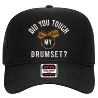 Vintage Did You Touch My Drumset Hat