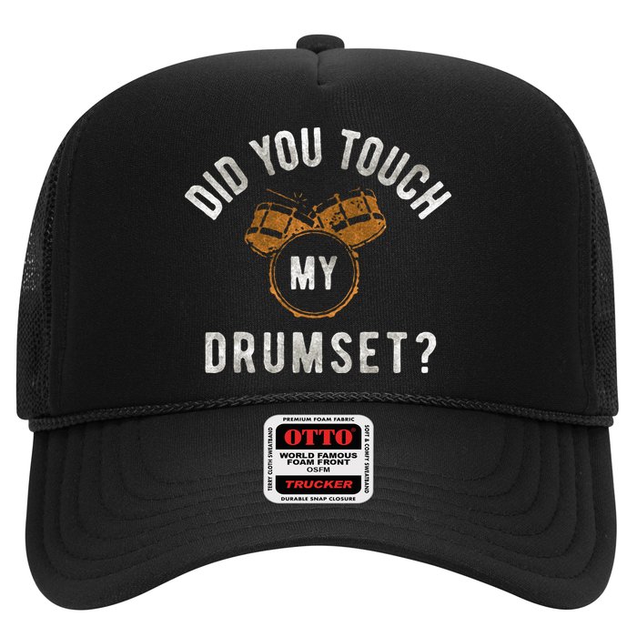 Vintage Did You Touch My Drumset Hat