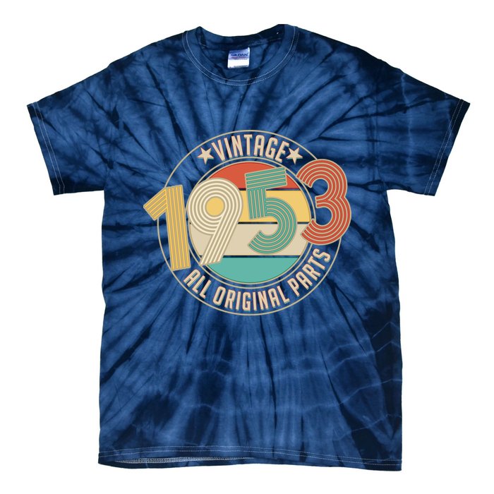 Vintage Emblem All Original Parts 1953 70th Birthday Tie-Dye T-Shirt