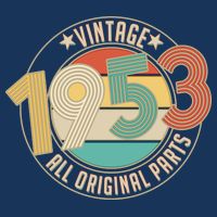 Vintage Emblem All Original Parts 1953 70th Birthday Tie-Dye T-Shirt