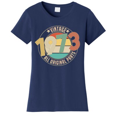 Vintage Emblem All Original Parts 1973 50th Birthday Women's T-Shirt