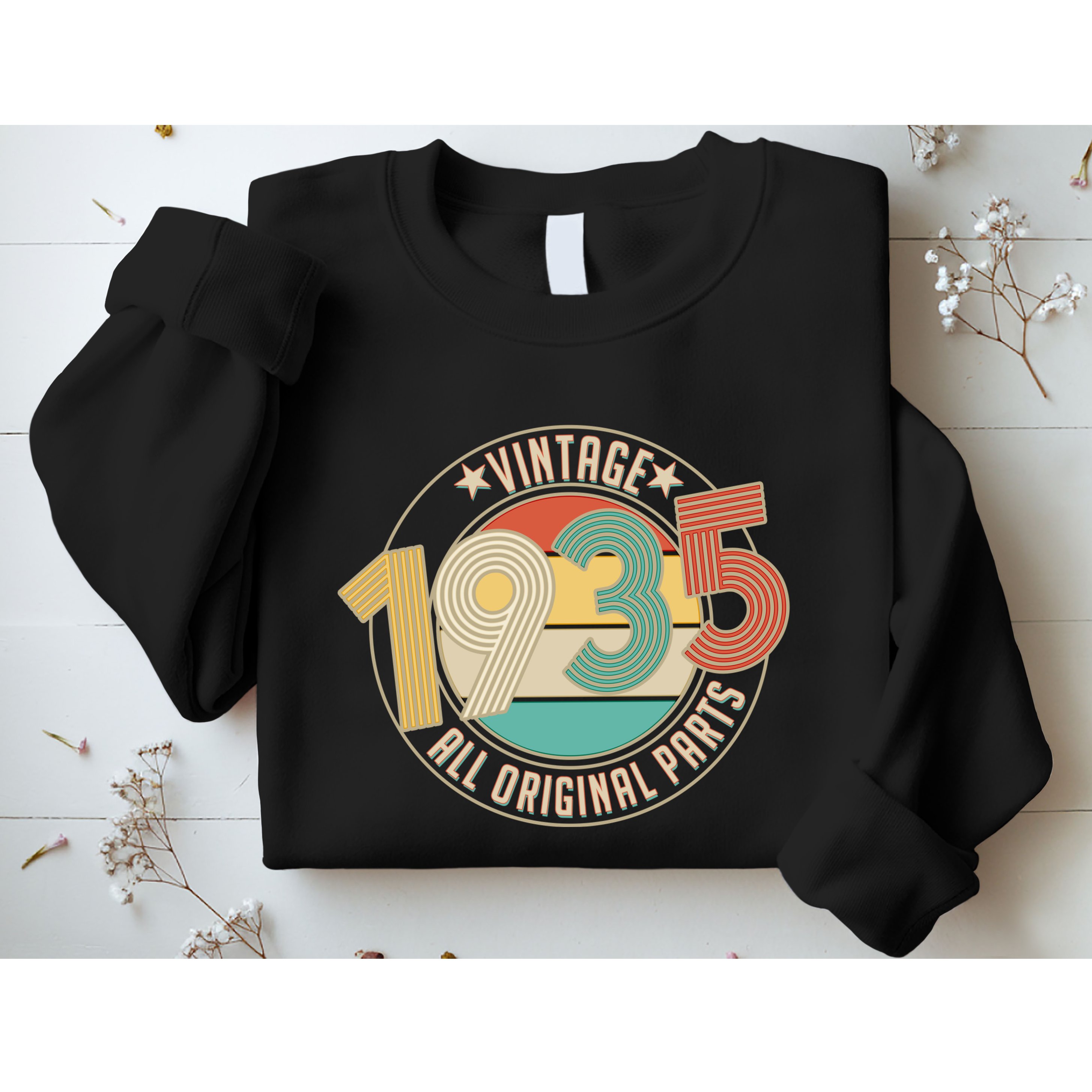 Vintage Emblem All Original Parts 1935 90th Birthday Sweatshirt