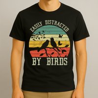 Vintage Easily Distracted By Birds Funny For Bird Watcher T-Shirt
