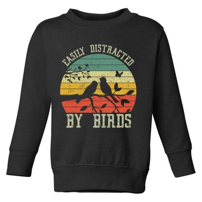 Vintage Easily Distracted By Birds Funny For Bird Watcher Toddler Sweatshirt