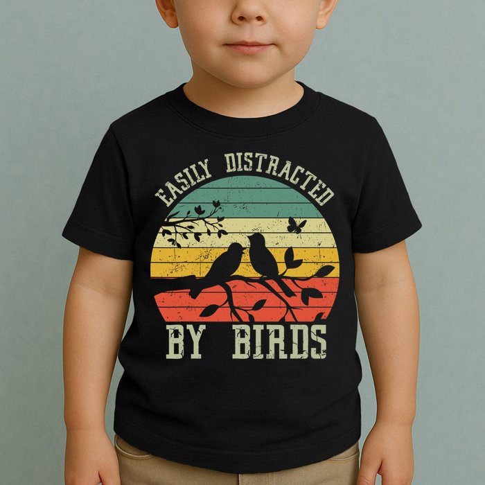 Vintage Easily Distracted By Birds Funny For Bird Watcher Toddler T-Shirt