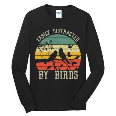 Vintage Easily Distracted By Birds Funny For Bird Watcher Tall Long Sleeve T-Shirt