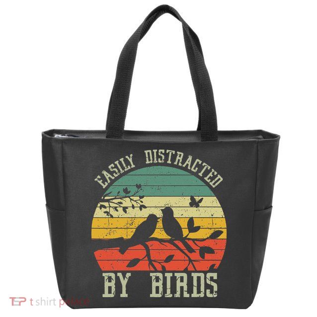 Vintage Easily Distracted By Birds Funny For Bird Watcher Zip Tote Bag