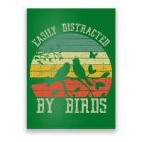 Vintage Easily Distracted By Birds Funny For Bird Watcher Poster