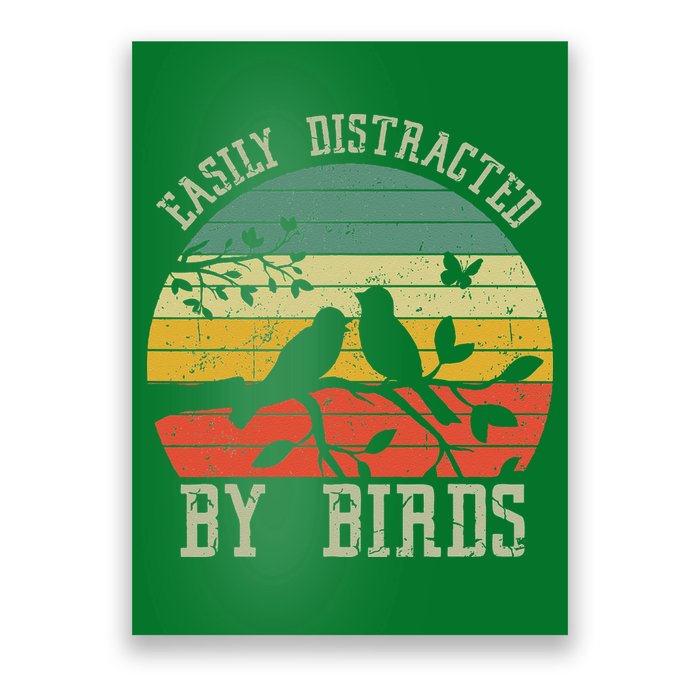 Vintage Easily Distracted By Birds Funny For Bird Watcher Poster