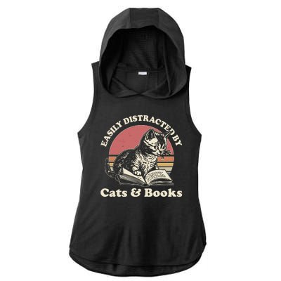 Vintage Easily Distracted By Cats And Books Ladies PosiCharge Tri-Blend Wicking Draft Hoodie Tank