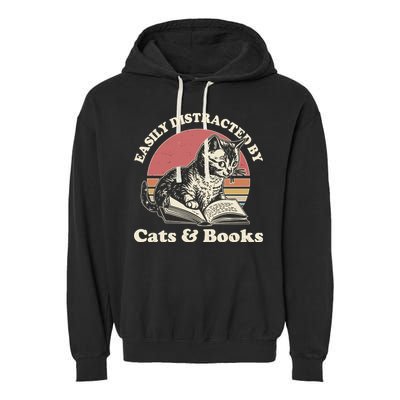 Vintage Easily Distracted By Cats And Books Garment-Dyed Fleece Hoodie