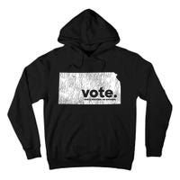 Vote Every Election No Excuses Kansas Tall Hoodie