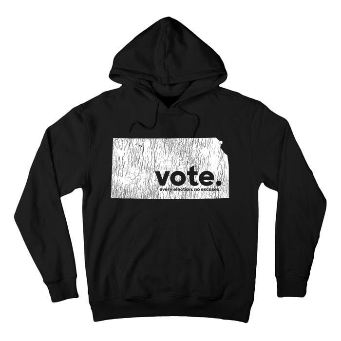 Vote Every Election No Excuses Kansas Tall Hoodie