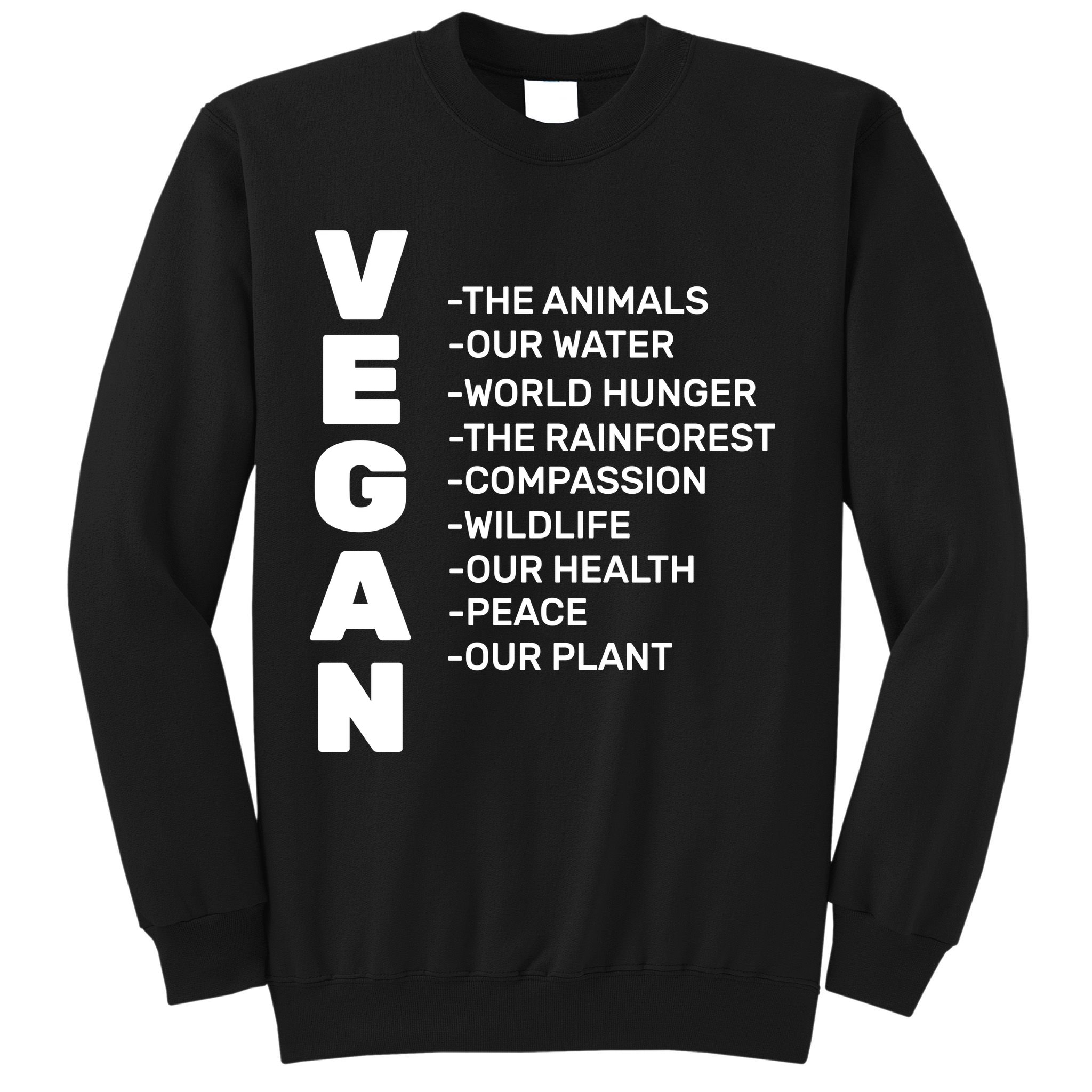Vegan Because Of Life Sweatshirt
