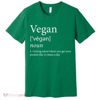 Vegan Protein Definition Premium T-Shirt