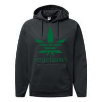 Vegetarian Funny Weed  Performance Fleece Hoodie