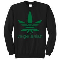 Vegetarian Funny Weed  Tall Sweatshirt