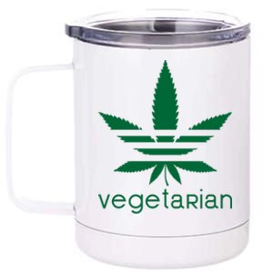 Vegetarian Funny Weed  12 oz Stainless Steel Tumbler Cup