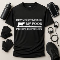 Vegetarians My Food Poops On Yours Cooling Performance Crew T-Shirt