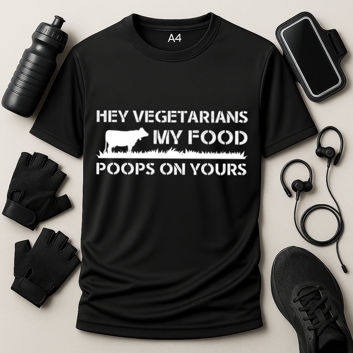 Vegetarians My Food Poops On Yours Cooling Performance Crew T-Shirt