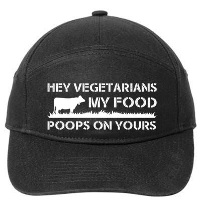 Vegetarians My Food Poops On Yours 7-Panel Snapback Hat