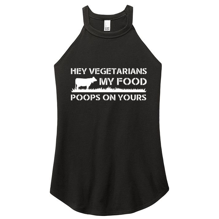 Vegetarians My Food Poops On Yours Women's Perfect Tri Rocker Tank