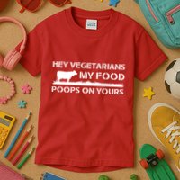 Vegetarians My Food Poops On Yours Kids T-Shirt