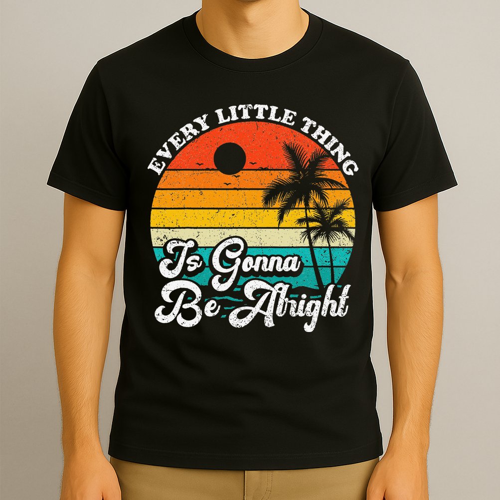 Vintage Every Little Thing Is Gonna Be Alright Beach Sunset T-Shirt
