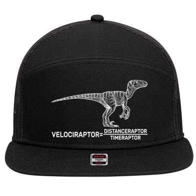 Velociraptor Equals Distanceraptor Timeraptor 7 Panel Mesh Trucker Snapback Hat
