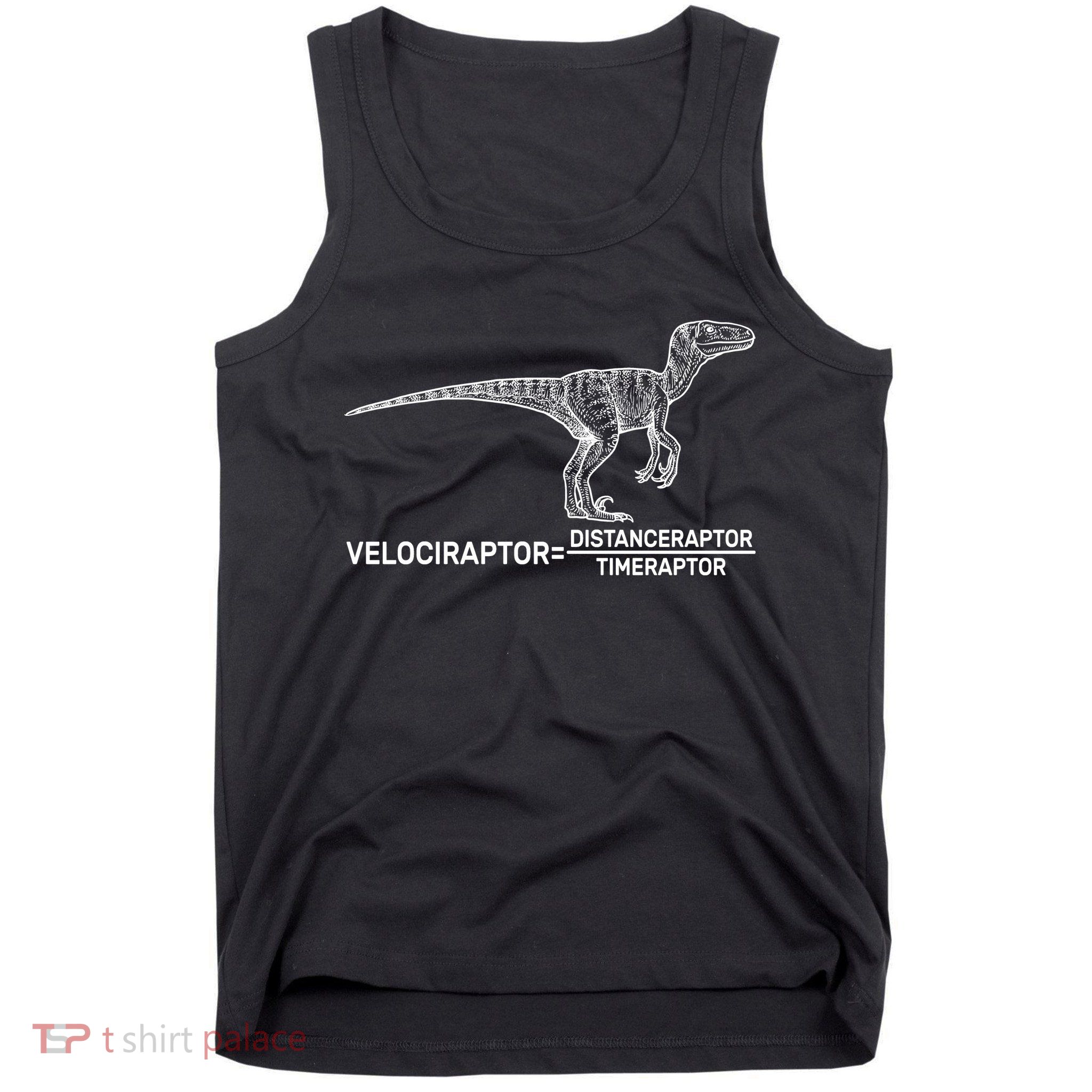 Velociraptor Equals Distanceraptor Timeraptor Tank Top