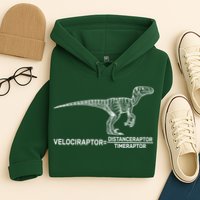 Velociraptor Equals Distanceraptor Timeraptor Hoodie