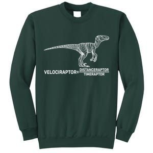 Velociraptor Equals Distanceraptor Timeraptor Sweatshirt