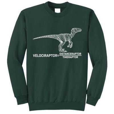 Velociraptor Equals Distanceraptor Timeraptor Tall Sweatshirt