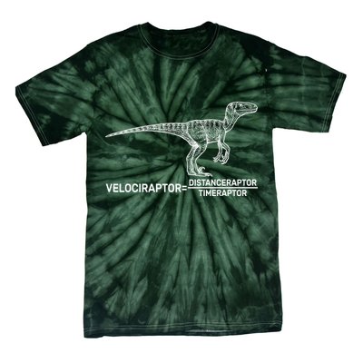 Velociraptor Equals Distanceraptor Timeraptor Tie-Dye T-Shirt