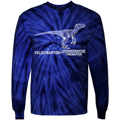 Velociraptor Equals Distanceraptor Timeraptor Tie-Dye Long Sleeve Shirt