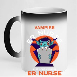 Vampire Er Nurse Halloween Emergency Nurse Scary Gift 11oz Black Color Changing Mug