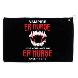 Vampire Er Nurse Halloween Emergency Nurse Scary Gift Grommeted Golf Towel