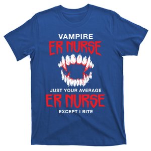 Vampire Er Nurse Halloween Emergency Nurse Scary Gift T-Shirt