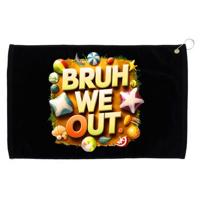 Vintage End Of School Year Summer Bruh We Out Gift Grommeted Golf Towel