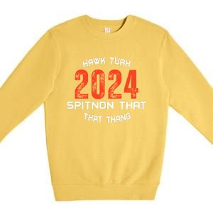 Viral Election Parody 2024 Hawk Tush Spit On That Thang Premium Crewneck Sweatshirt