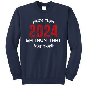 Viral Election Parody 2024 Hawk Tush Spit On That Thang Sweatshirt