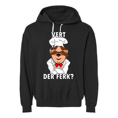 Vert Der Ferk? Chef Garment-Dyed Fleece Hoodie