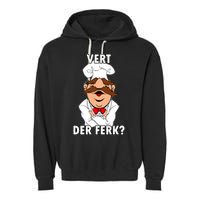 Vert Der Ferk? Chef Garment-Dyed Fleece Hoodie