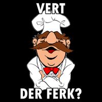 Vert Der Ferk? Chef 16oz Travel Tumbler