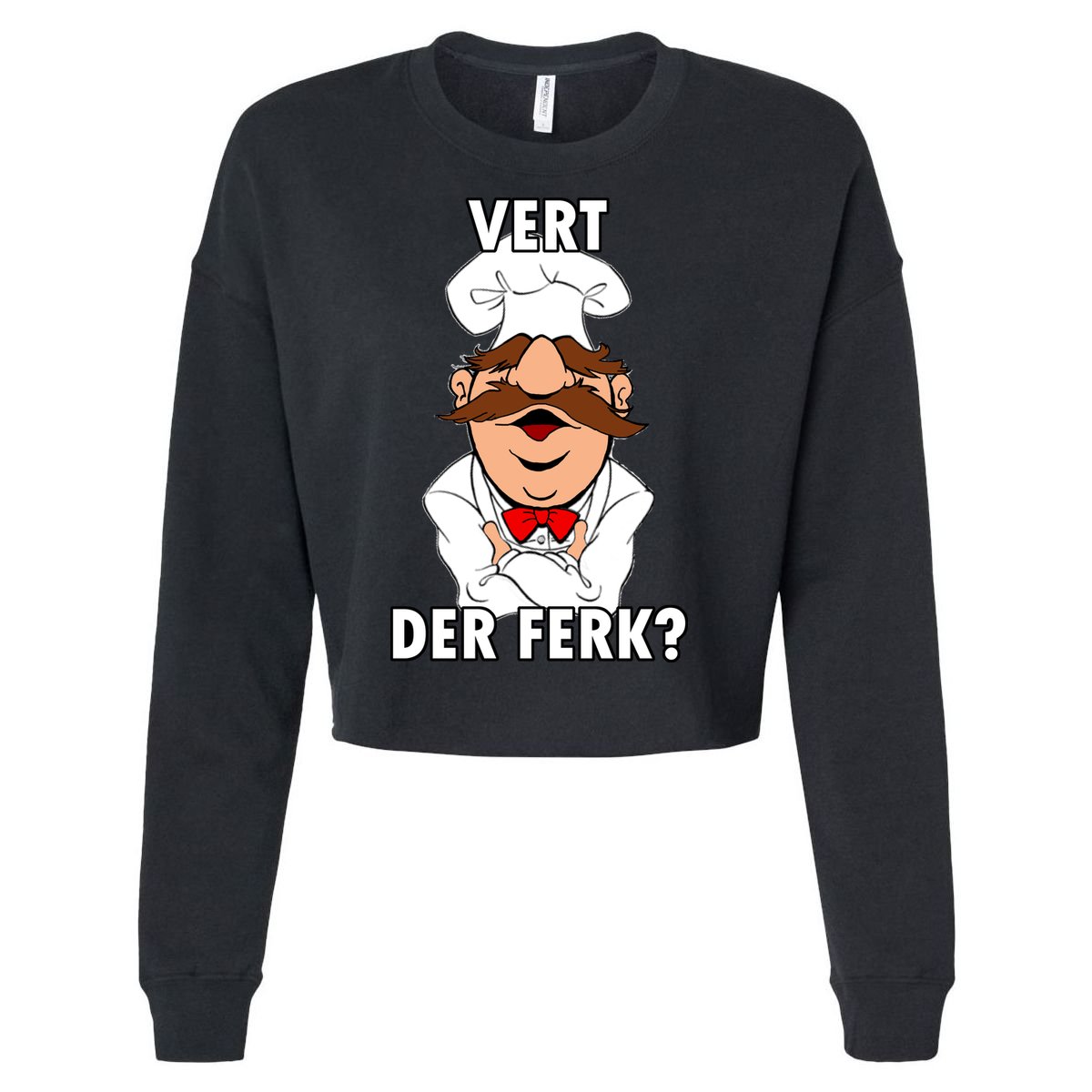 Vert Der Ferk? Chef Cropped Pullover Crew