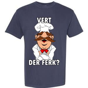 Vert Der Ferk? Chef Garment-Dyed Heavyweight T-Shirt