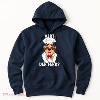 Vert Der Ferk? Chef Hoodie